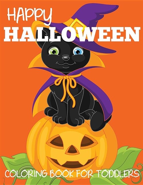 Happy Halloween Coloring Book for Toddlers (Paperback)