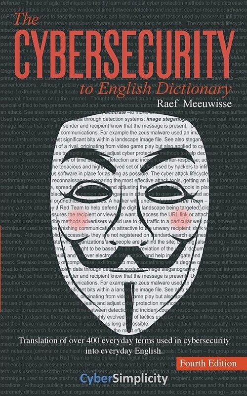 The Cybersecurity to English Dictionary: 4th Edition (Paperback, 4)