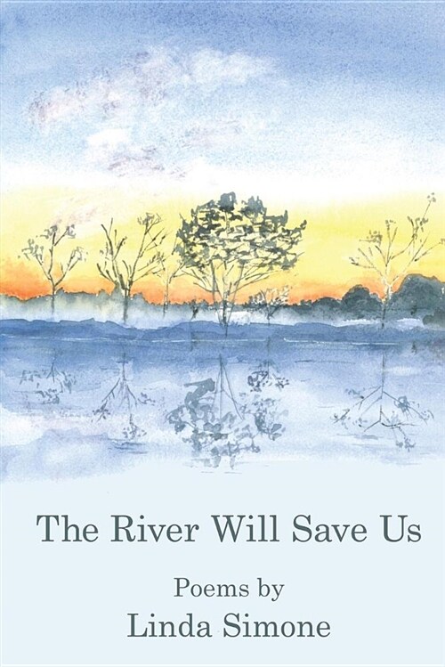 The River Will Save Us (Paperback)