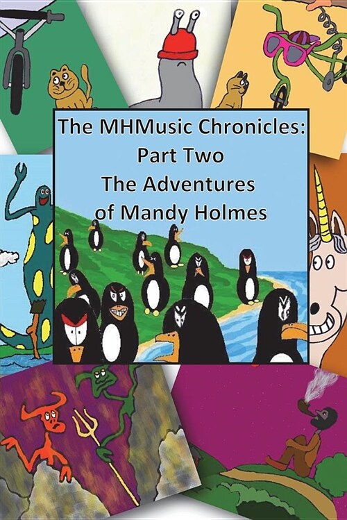 The Adventures of Mandy Holmes (Paperback, 2, The Mhmusic Chr)