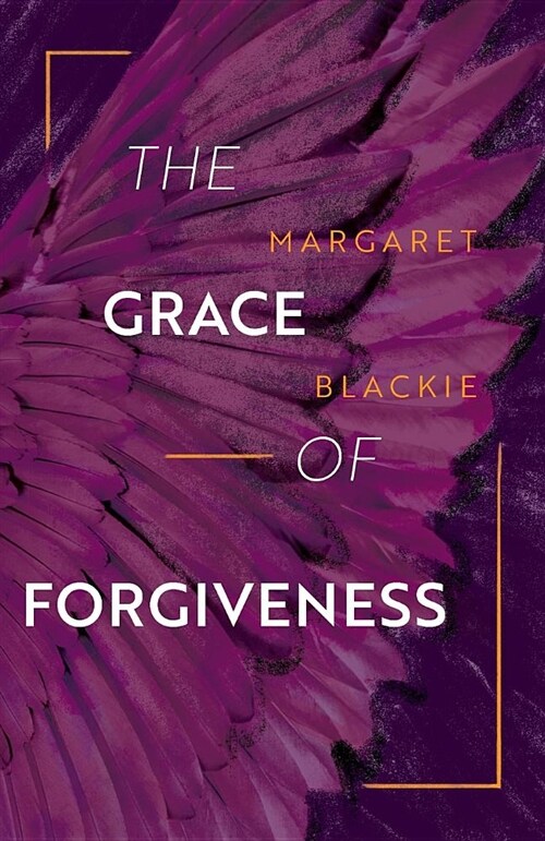 The Grace of Forgiveness (Paperback)