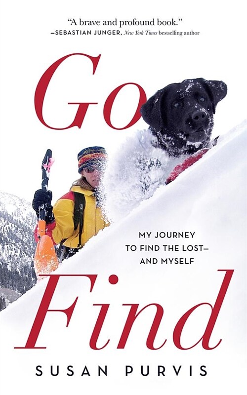 Go Find: My Journey to Find the Lost--And Myself (Paperback)