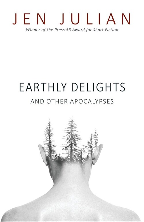 Earthly Delights and Other Apocalypses (Paperback)