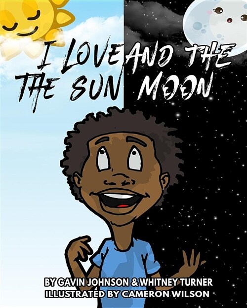I Love the Sun and the Moon (Paperback)
