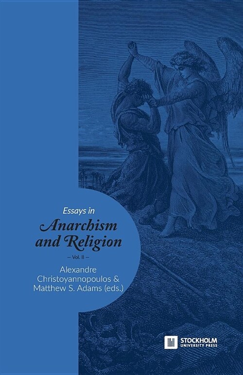 Essays in Anarchism and Religion: Volume II (Paperback)