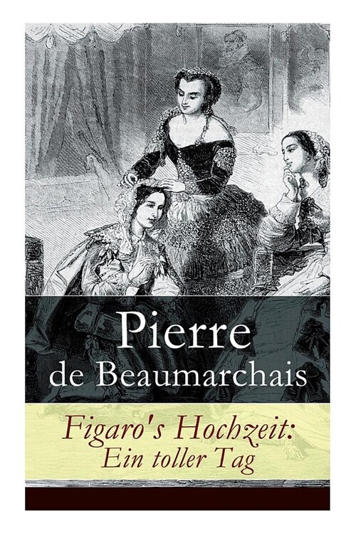 Figaros Hochzeit: Ein Toller Tag (Paperback)