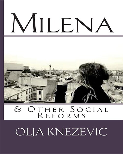 Milena & Other Social Reforms (Paperback)