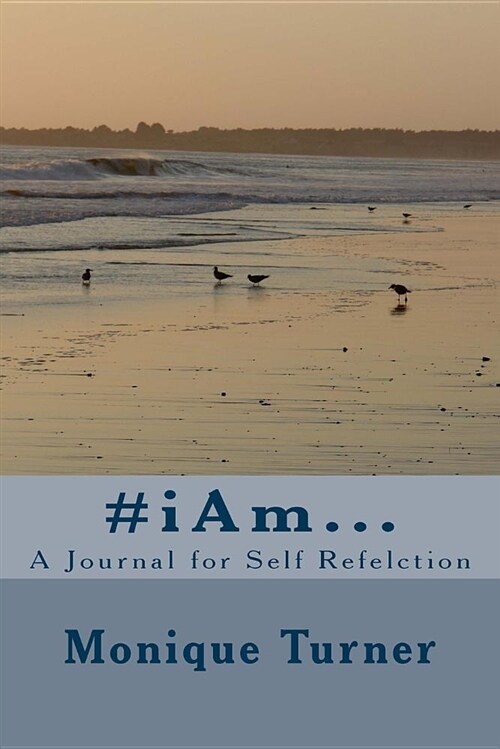 #iam...: A Journal for Self Refelction (Paperback)