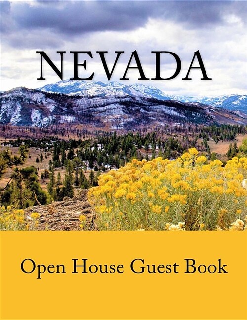 Nevada Open House Guest Book: Real Estate Professionals Reno, Nevada Open House Guest Book with 62 Pages Containing Signing Spaces for Guests Name (Paperback)