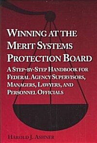 Winning at the Merit Systems Protection Board (Paperback)