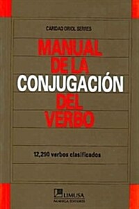 Manual de la conjugacion del verbo/ Manual Verb Conjugation (Paperback)