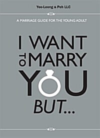 I Want to Marry You But...: A Marriage Guide for the Young Adult (Paperback)