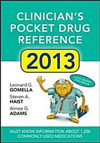 Clinicians Pocket Drug Reference 2013 (Paperback, 1st)