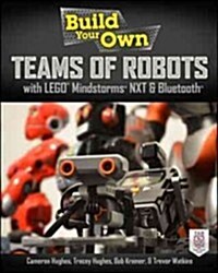 Build Your Own Teams of Robots with Lego(r) Mindstorms(r) Nxt and Bluetooth(r) (Paperback)