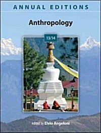 Annual Editions: Anthropology 13/14 (Paperback, 36)