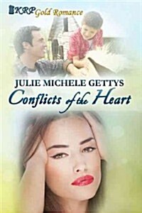 Conflicts of the Heart (Paperback, 1st)