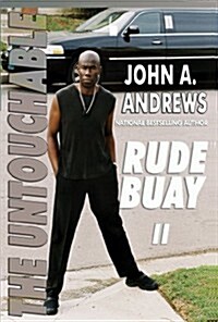 Rude Buay ... the Untouchable: Rude Buay II (Paperback)