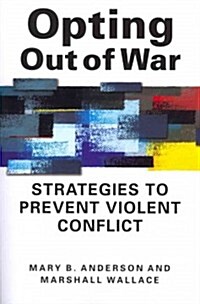 Opting Out of War (Paperback)