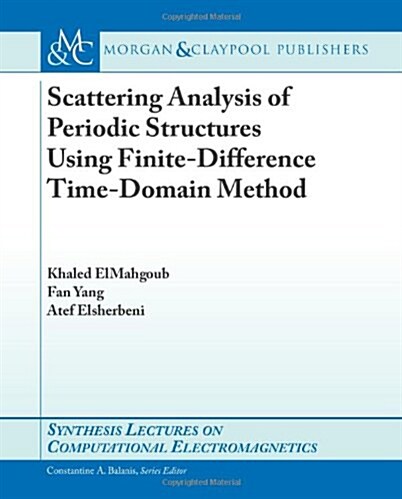Scattering Analysis of Periodic Structures Using Finite-Difference Time-Domain Method (Paperback)
