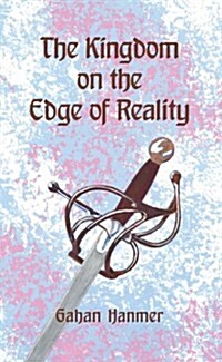 The Kingdom on the Edge of Reality (Hardcover)