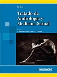 Tratado De Andrologia Y Medicina Sexual / Treaty of Andrology and Sexual Medicine (Hardcover)