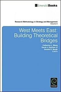 West Meets East : Building Theoretical Bridges (Hardcover)