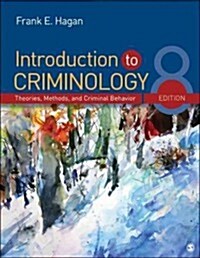 Introduction to Criminology: Theories, Methods, and Criminal Behavior (Paperback, 8)