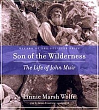 Son of the Wilderness: The Life of John Muir (Audio CD)