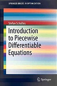 Introduction to Piecewise Differentiable Equations (Paperback, 2012)