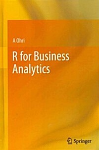 R for Business Analytics (Hardcover, 2013)