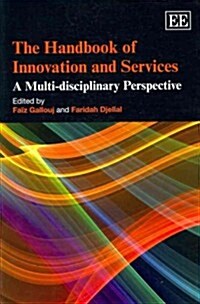 The Handbook of Innovation and Services : A Multi-disciplinary Perspective (Paperback)