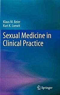 Sexual Medicine in Clinical Practice (Hardcover, 2013)