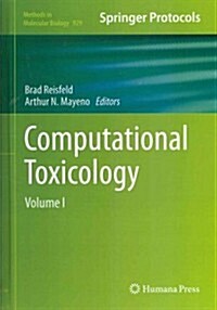 Computational Toxicology: Volume I (Hardcover, 2013)
