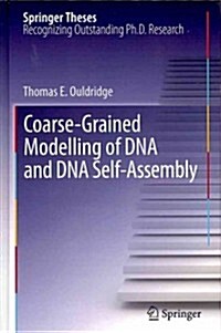 Coarse-Grained Modelling of DNA and DNA Self-Assembly (Hardcover, 2012)