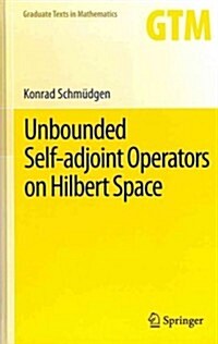 Unbounded Self-Adjoint Operators on Hilbert Space (Hardcover, 2012)