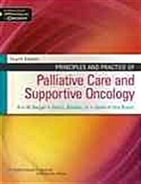 Principles and Practice of Palliative Care and Supportive Oncology (Hardcover, 4)