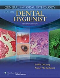 General and Oral Pathology for the Dental Hygienist (Paperback, 2)