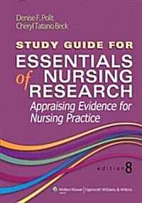 Study Guide for Essentials of Nursing Research: Appraising Evidence for Nursing Practice (Paperback, 8)