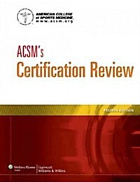 ACSMs Certification Review (Paperback, 4)