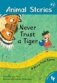 Never Trust a Tiger: A Story from Korea (Paperback)