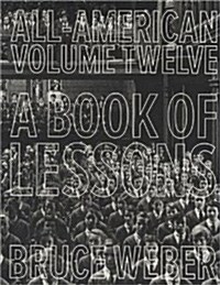 All-American, Volume Twelve: A Book of Lessons (Hardcover)