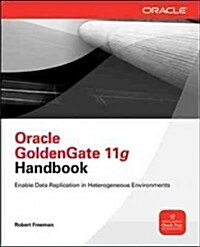 Oracle GoldenGate 11g Handbook (Paperback)
