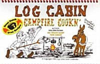 Log Cabin Campfire Cooking (Paperback, Spiral)