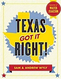 [중고] Texas Got It Right! (Paperback)