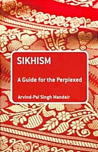 Sikhism: A Guide for the Perplexed (Paperback)