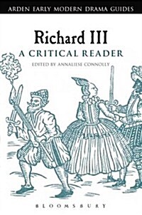 Richard III: A Critical Reader (Hardcover)