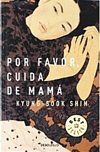 Por favor, cuida de mama / Please look after mom (Paperback, Translation)
