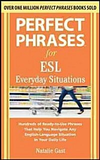 Perfect Phrases for ESL Everyday Situations: With 1,000 Phrases (Paperback, New)
