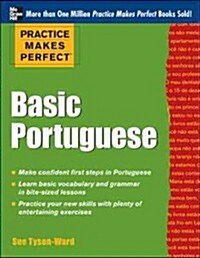 Practice Makes Perfect Basic Portuguese: With 190 Exercises (Paperback)