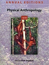 Annual Editions: Physical Anthropology 13/14 (Paperback, 22)